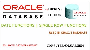 Date Functions | Single Row Functions | Oracle Database XE Tutorial | Computer e Leaning