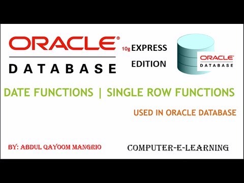 Date Functions | Single Row Functions | Oracle Database XE Tutorial | Computer e Leaning