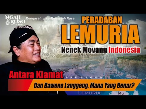 💥PERADABAN LEMURIA NENEK MOYANG INDONESIA - PAK BAGUS