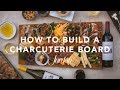 How To Assemble a Charcuterie Platter | Charcuterie Board Images Inspiration | Jordan Winery