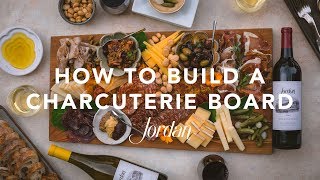 How To Assemble a Charcuterie Platter | Charcuterie Board Images Inspiration | Jordan Winery