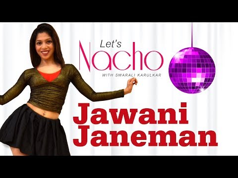 jawani-janeman-(dance-video)---let's-nacho-with-swarali-karulkar---bollywood-dance-choreography