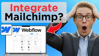 How To Integrate Webflow With Mailchimp (Updated 2026)