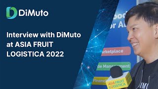 Interview with DiMuto at ASIA FRUIT LOGISTICA 2022