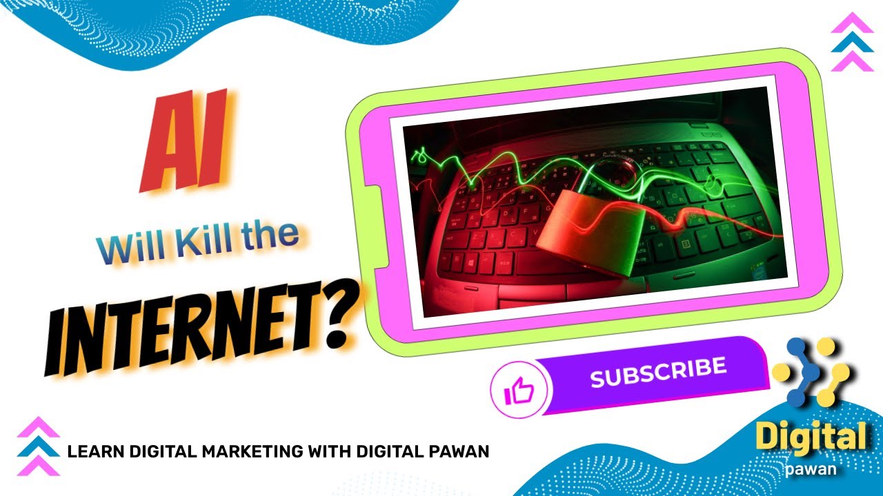 AI Will Kill the Internet? || #Internet #ai  #Youtube #OnlineVideo #SocialMedia #digitalmarketing