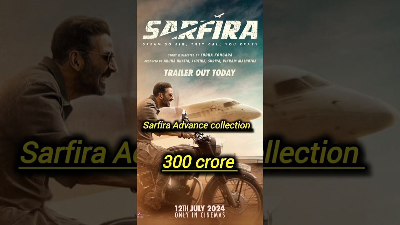 Sarfira Advance booking collection, Akshay kumar Sarfira collection, 