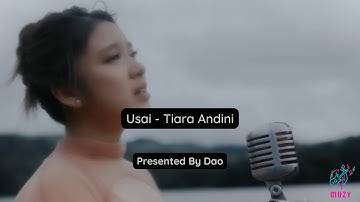 Usai - Tiara Andini | ENG - MM lyrics