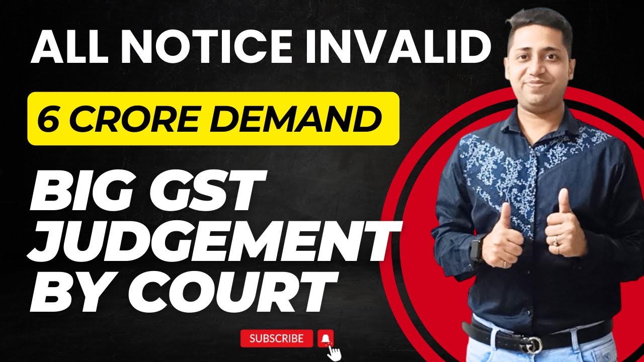 GST Notice Invalid| GST Big Relief | New GST Judgement Big Relief 6 ...