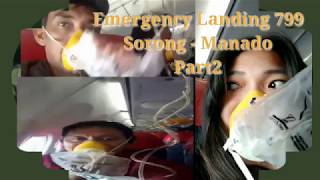 Emergency Landing Lian air 799 Sorong - Manado. Part2