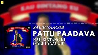 Video thumbnail of "Salih Yaacob - Pattu Paadava (Official Stream Video)"