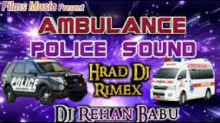 Ambulance and police sairan sound hard DJ remix song Resimi