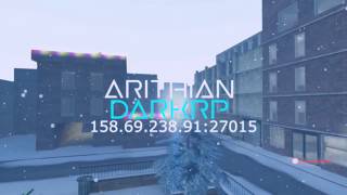 **WATCH** Arithian DarkRP   [My Own DarkRP Server]
