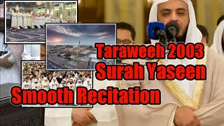 Surah  Yaseen Taraweeh 2003  Mishary Rashid Alafasy    1424    