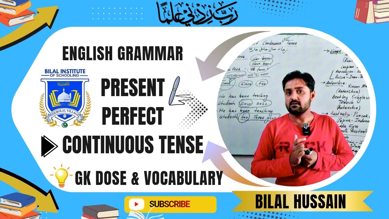 Present Perfect Continuous Tense | English Grammar Class | GK Dose & Vocabulary | Bilal Hussain