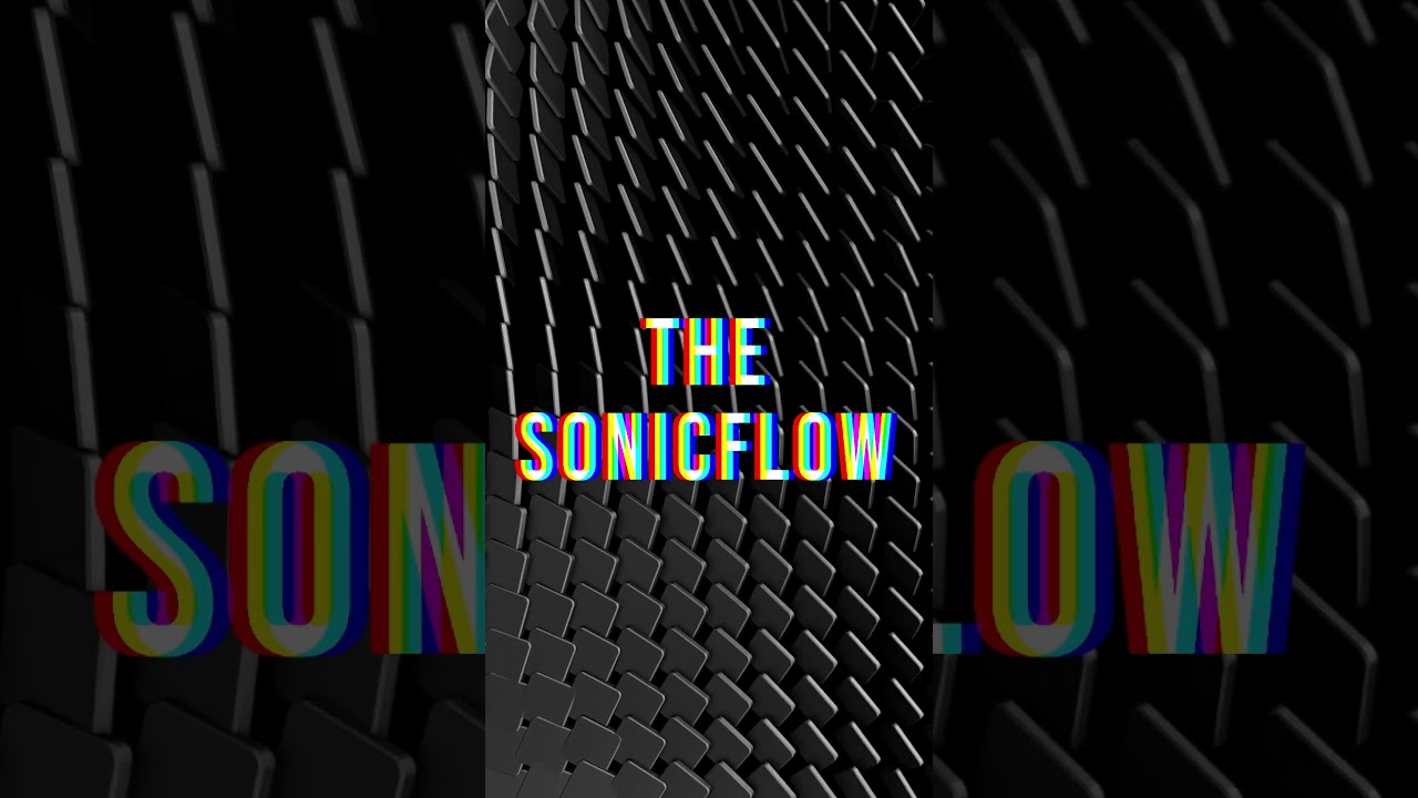 SONICFLOW OUT NOW