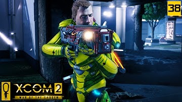 GET HER TO THE CHOPPA  - PART 38 - XCOM 2 WAR OF THE CHOSEN Gameplay - Let