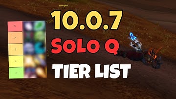 10.0.7 Solo Shuffle Tier List l WoW Dragonflight PVP