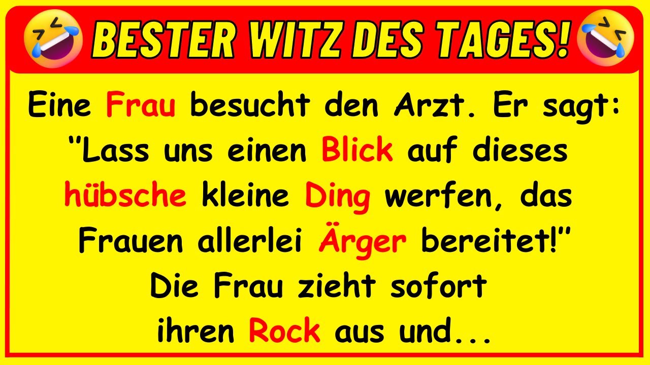 🤣 LUSTIGSTER WITZ DES TAGES! Eine sehr attraktive Frau besucht den Arzt...