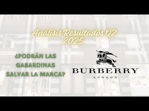 Burberry - Análisis resultados Q2 2025