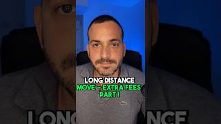 Long Distance Move - Extra Fees: Part I