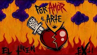 EXTi - El Tren (audio) - por AMOr al ARTe