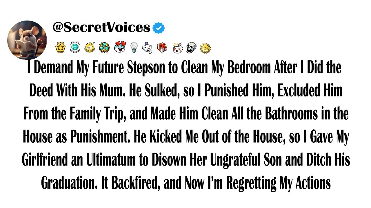 I Demand My Future Stepson to Clean My Bedroom After I Did the Deed With His Mum. He Sulked, so ...