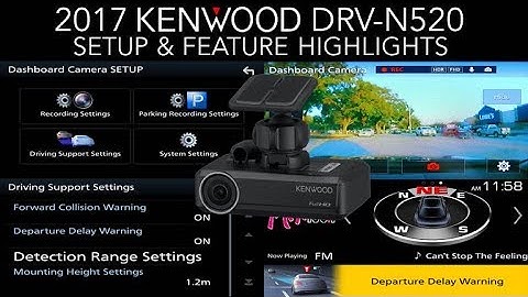 2017 KENWOOD DRV-N520 Integrated Dashboard Camera Setup & Feature Highlights
