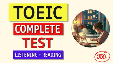 TOEIC Complete Listening & Reading Test 2024: Answers & Tips Inside!