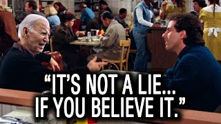 “It's not a lie... if you believe it.” - Joe Biden (Probably)