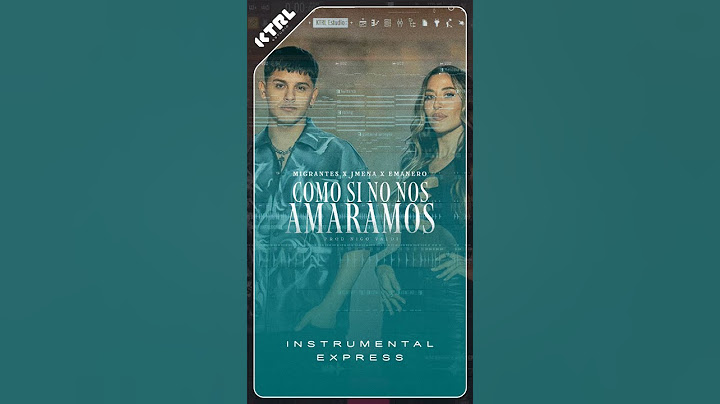 Cómo Si No Nos Amaramos - Migrantes x Jmena x Emanero | Instrumental Express • KTRL Estudio