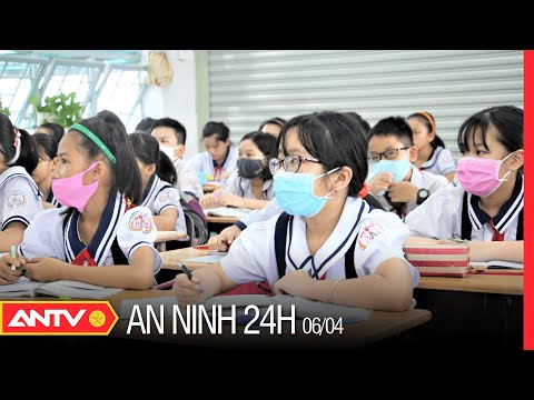 Video An Ninh 24h Ngày 6/4: Gần 1 Triệu Học Sinh Khối Lớp 1... - youtube