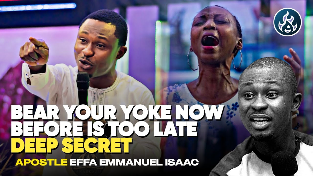 НЕСИТЕ СВОЕ ИГО СЕЙЧАС, ПОКА НЕ ПОЗДНО || АПОСТОЛ ЭФФА ЭММАНУИЛ ИСААК