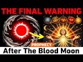 After the Blood Moon: The 7 Days That Ancient Prophecy Warned About