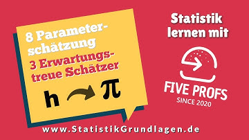 8.3 Parameterschätzung | Erwartungstreue Schätzer
