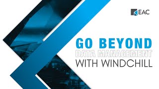 Go Beyond Data Management with Windchill