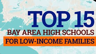 Top 15 Bay Area High Schools for students from low-income families | GreatSchools