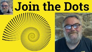 😎 Join the Dots Meaning - Join the Dots Defined - Join the Dots Examples - Join the Dots