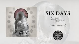 Six Days | Cellar Darling (Instrumental)