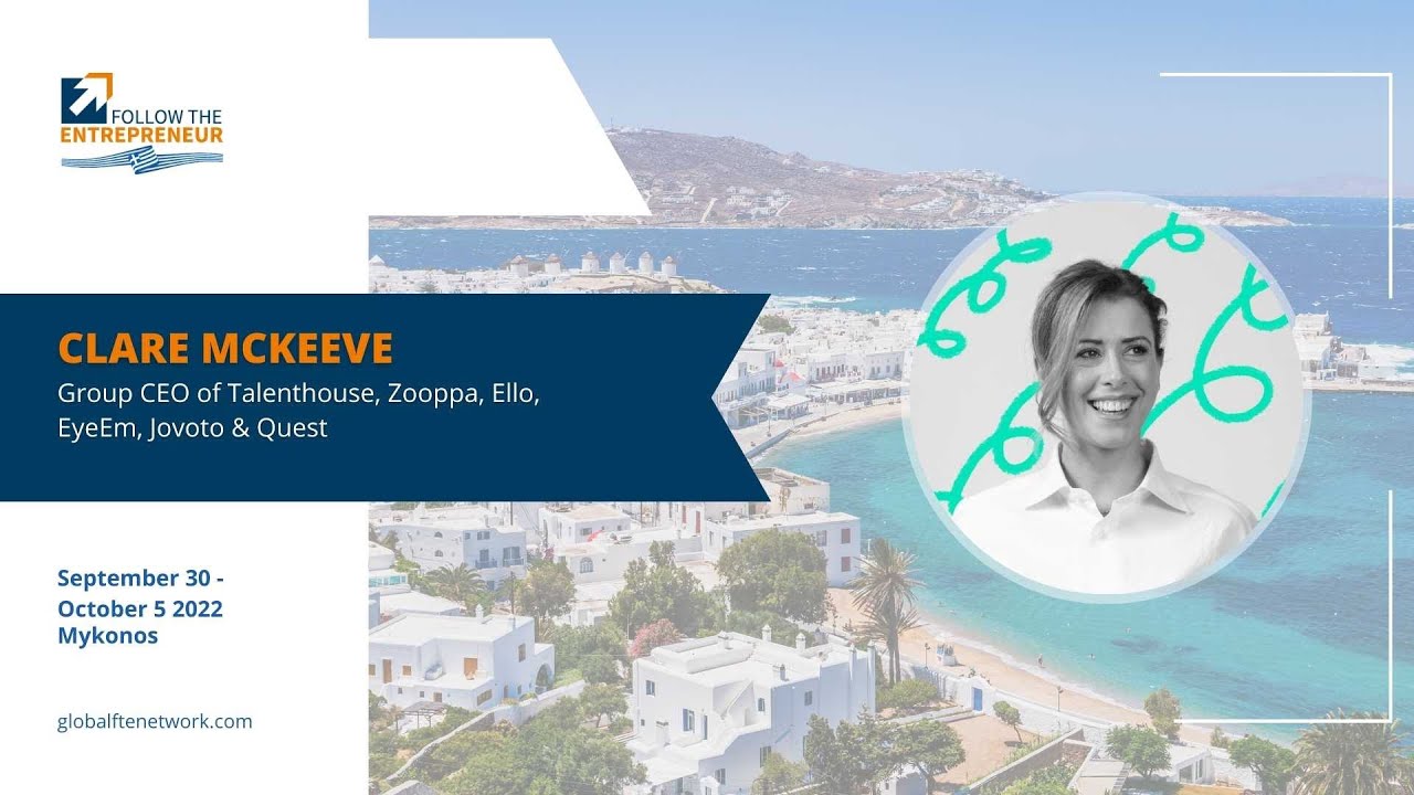 How Talenthouse Creates the Creator Economy by Clare McKeeve, CEO at Talenthouse - FTE Mykonos 2022