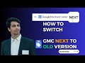 Google Merchant Center: How to Switch from Next Version to GMC Old | By Learn with Mahmud