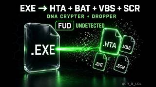 🚀 DNA Crypter + Dropper Builder: Pack Any .EXE into FUD .HTA / .BAT / .VBS / .SCR | @DR_X_LOL