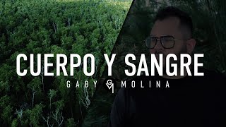 Gaby Molina | Cuerpo y Sangre (VIDEO OFICIAL) - YouTube