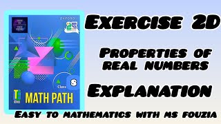 Exercise 2D  properties of real numbers class 8 Oxford tseries math path with ms fouzia 