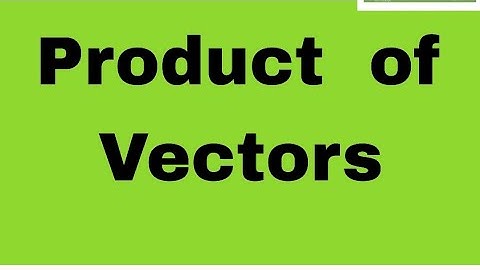 Lec#7#Product of Vectors  # Affine and euclidean geometry