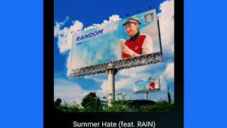 Zico - Summer Hate (feat. Rain) | AUDIO | HM