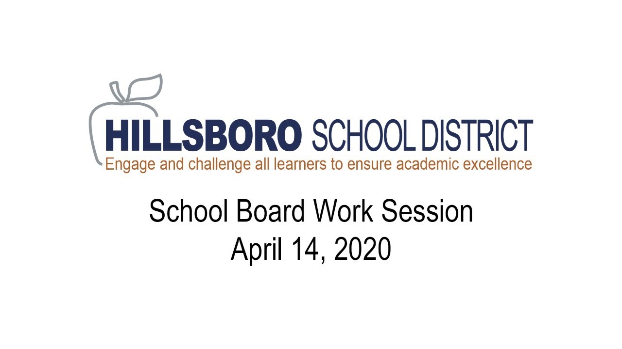 Hillsboro School District Board Work Session, April 14, 2020 YouTube
