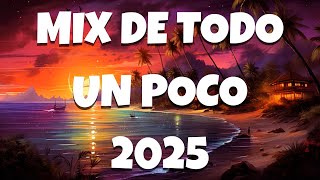 Mix Exitos Variados 2025 - Musica Variada De Todo Un Poco 2025 - Musica De Todo Un Poco 2025