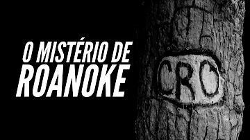 O que aconteceu em Roanoke?