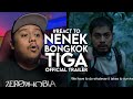 #React to Nenek Bongkok Tiga Official Trailer