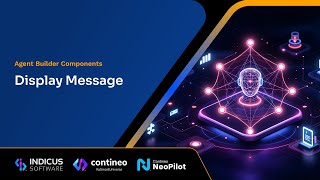 Agent Builder Component - Display Message